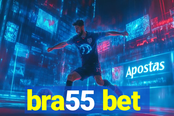 bra55 bet