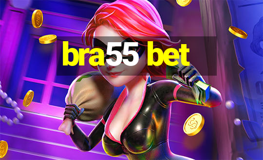 bra55 bet