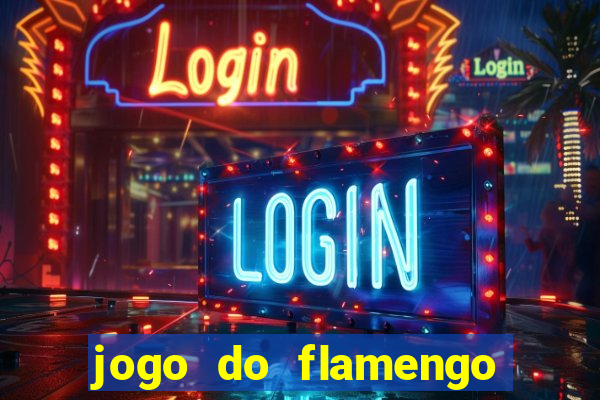 jogo do flamengo hoje globoplay