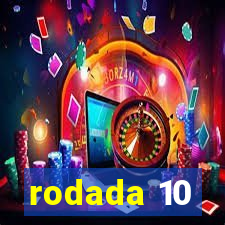 rodada 10