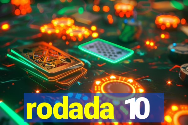 rodada 10