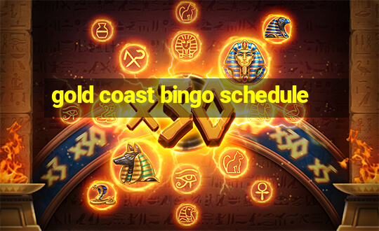 gold coast bingo schedule