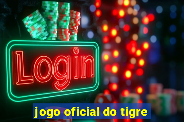 jogo oficial do tigre