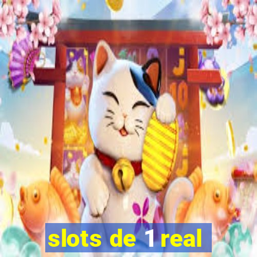 slots de 1 real