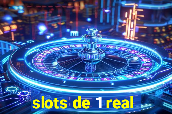 slots de 1 real