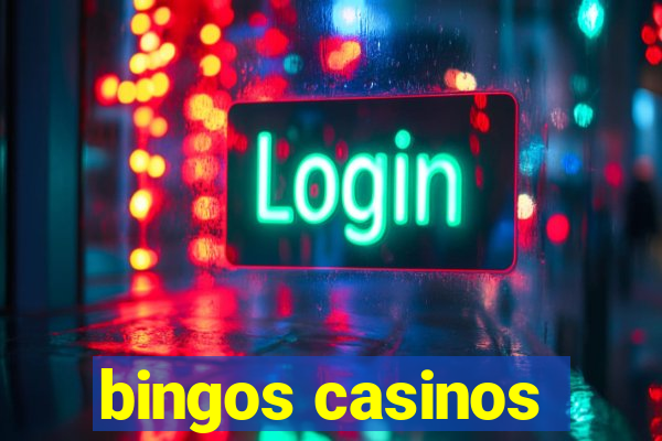 bingos casinos