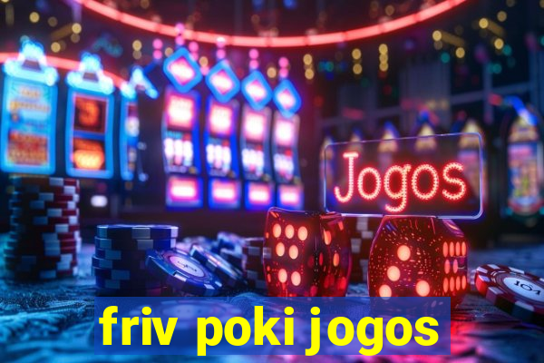 friv poki jogos