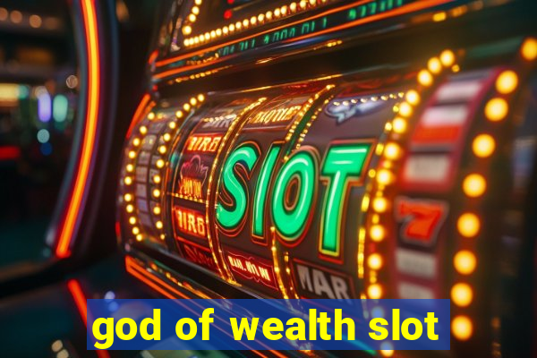 god of wealth slot