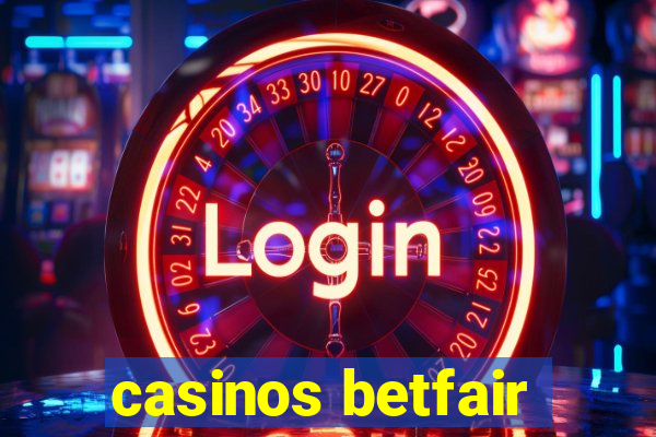 casinos betfair