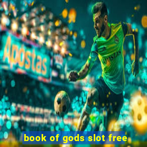 book of gods slot free