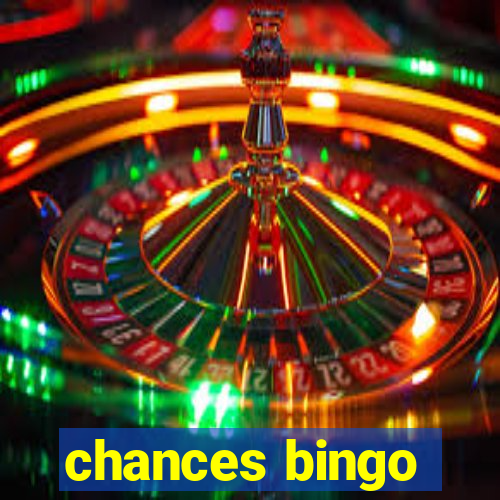 chances bingo