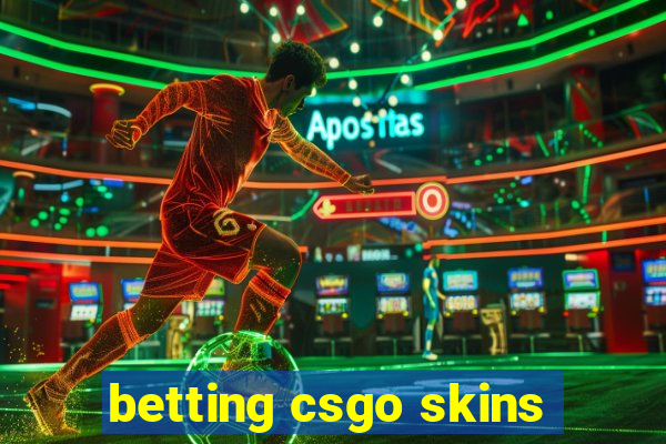 betting csgo skins