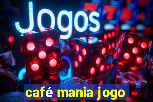 café mania jogo