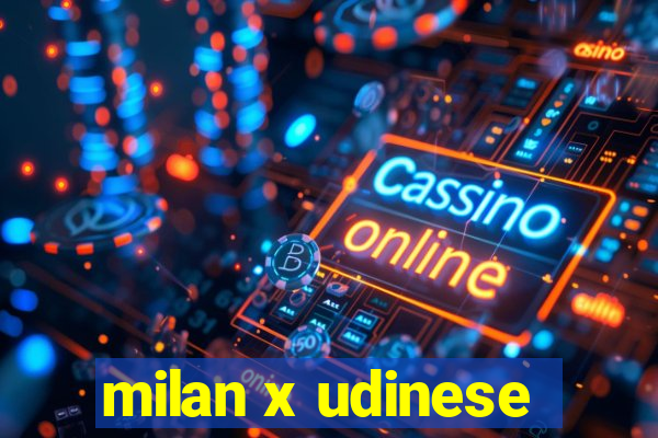 milan x udinese