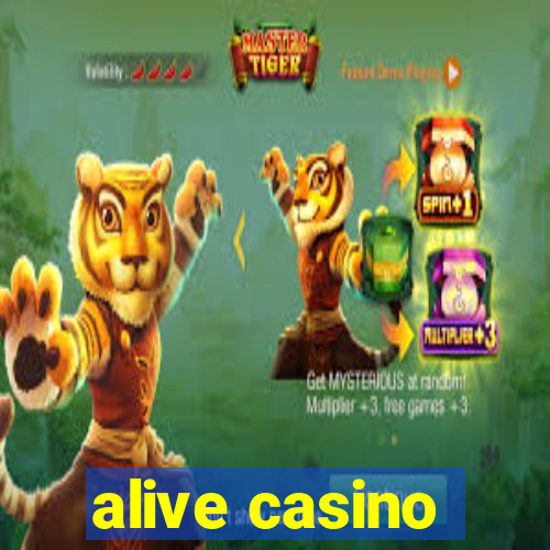 alive casino