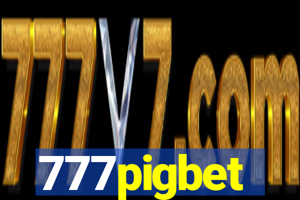 777pigbet