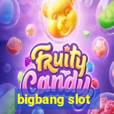 bigbang slot