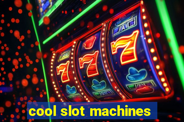 cool slot machines