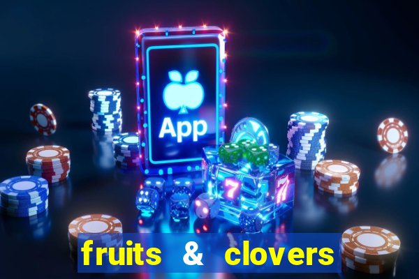 fruits & clovers 20 lines slot