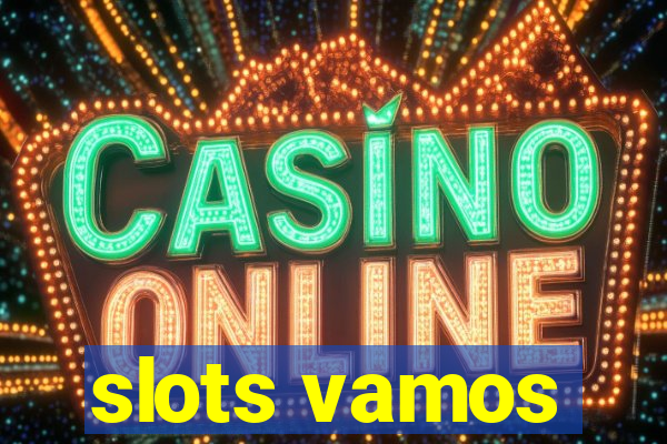 slots vamos