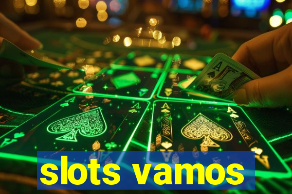 slots vamos