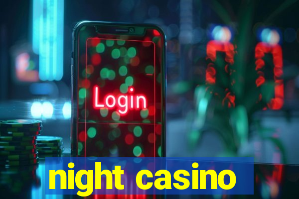 night casino