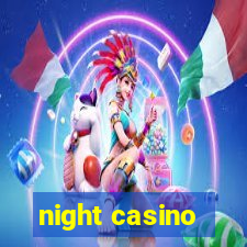 night casino