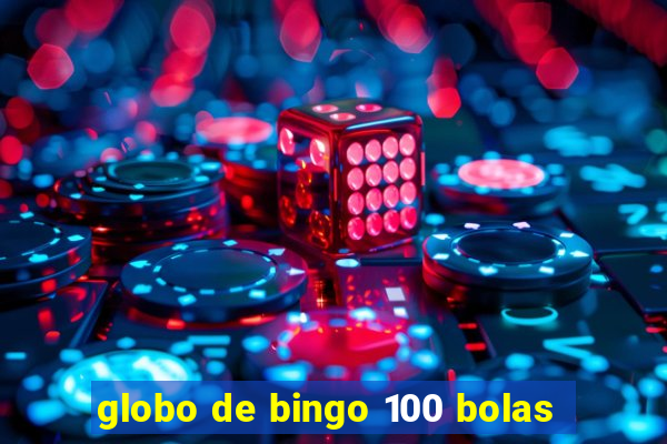 globo de bingo 100 bolas