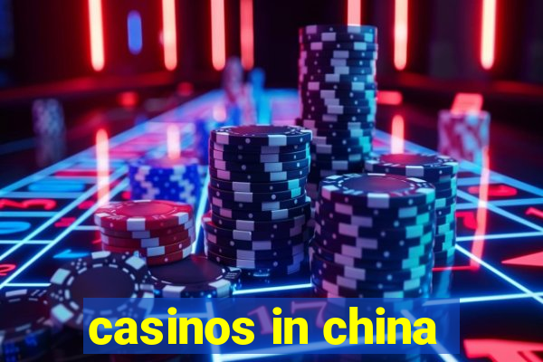 casinos in china