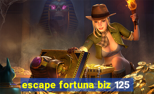 escape fortuna biz 125