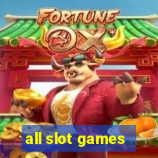 all slot games