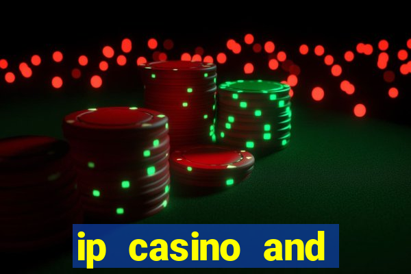 ip casino and resort biloxi mississippi