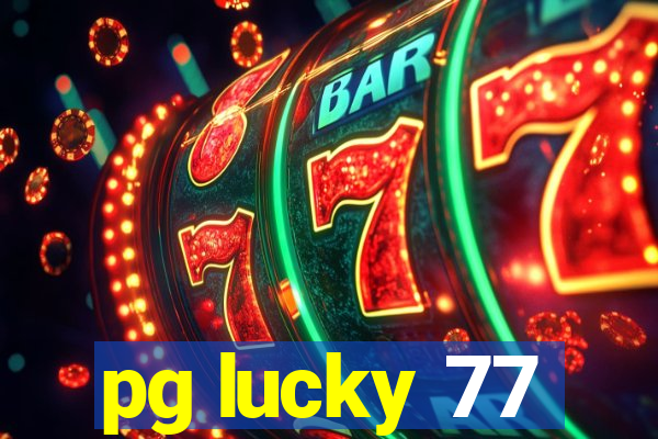 pg lucky 77