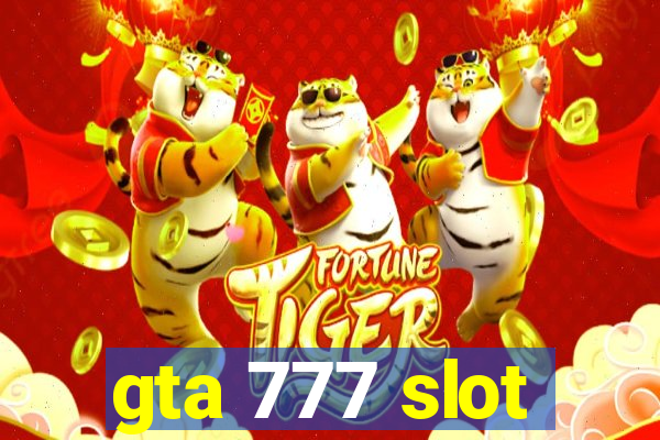 gta 777 slot