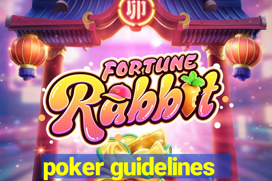 poker guidelines