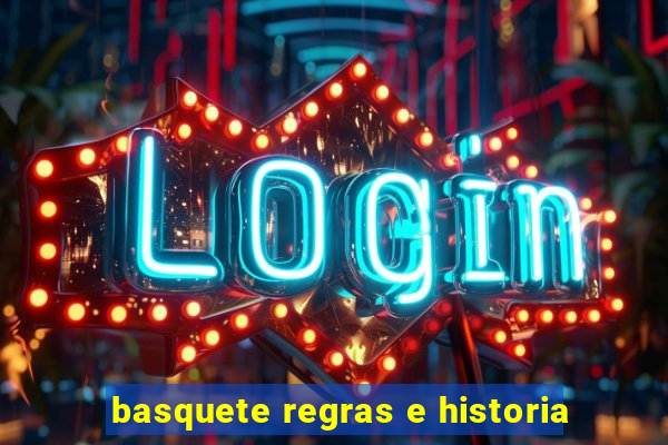 basquete regras e historia