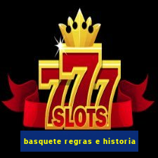 basquete regras e historia