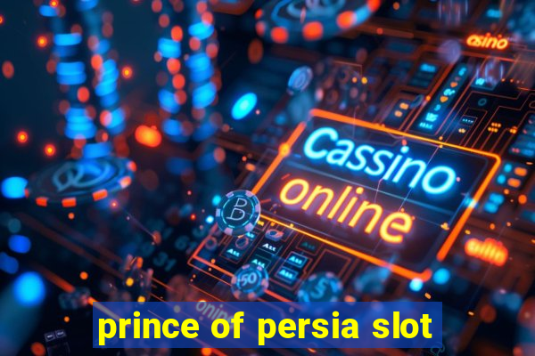 prince of persia slot