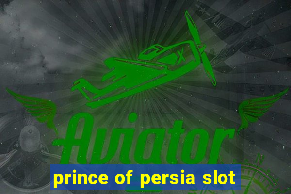 prince of persia slot