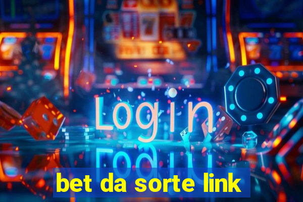 bet da sorte link