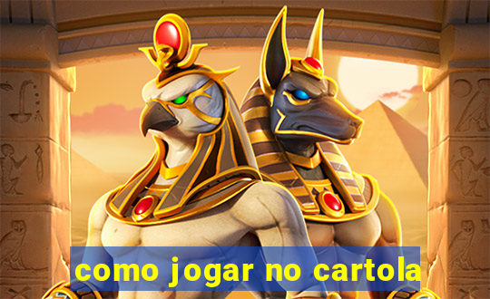 como jogar no cartola