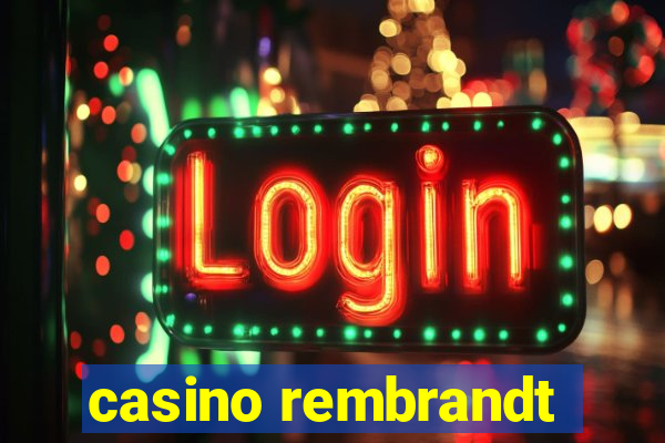 casino rembrandt