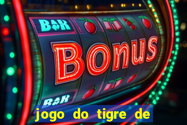 jogo do tigre de 1 real