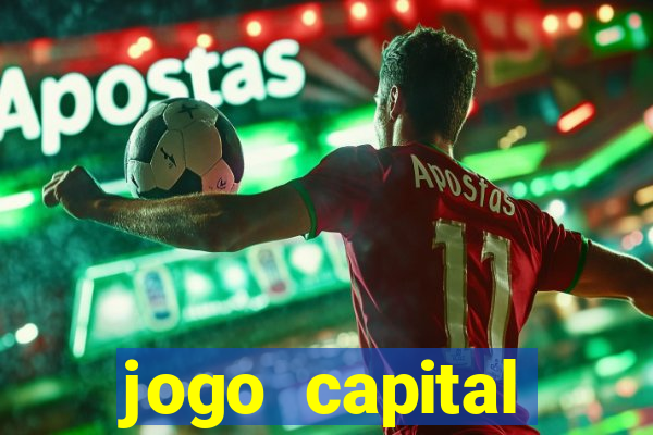 jogo capital download mobile