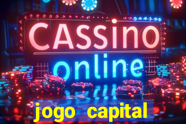 jogo capital download mobile