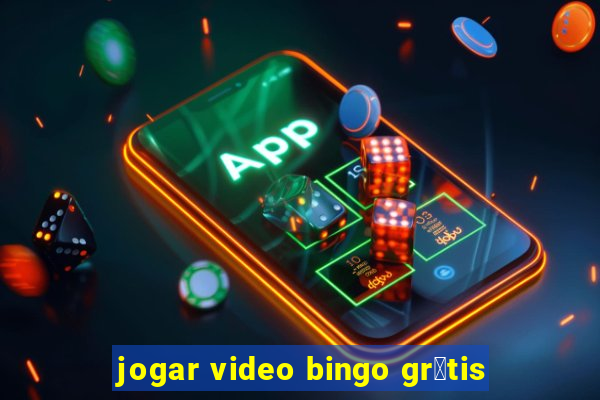 jogar video bingo gr谩tis