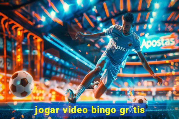 jogar video bingo gr谩tis