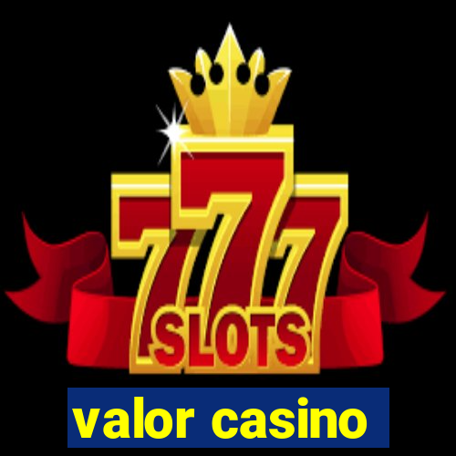 valor casino