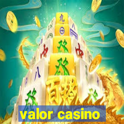 valor casino