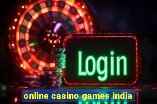 online casino games india